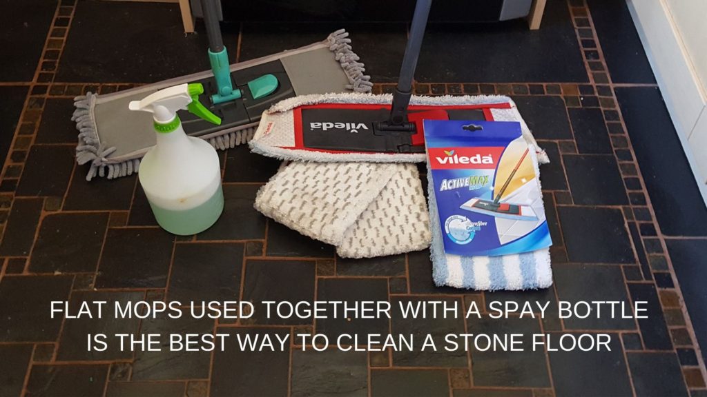 Best method for cleaning a stone floor, use a flat mop and spray bottle